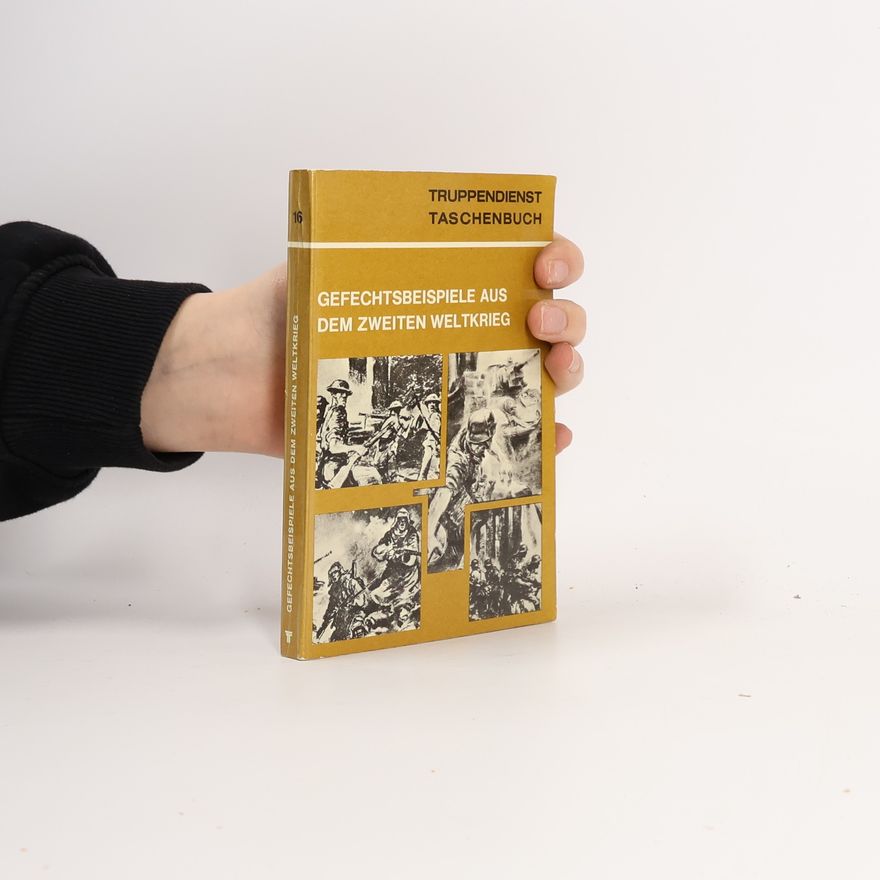 Autores varios Gefechtsbeispiele aus dem Zweiten Weltkrieg