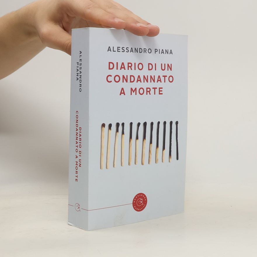 Alessandro Piana Diario di un condannato a morte