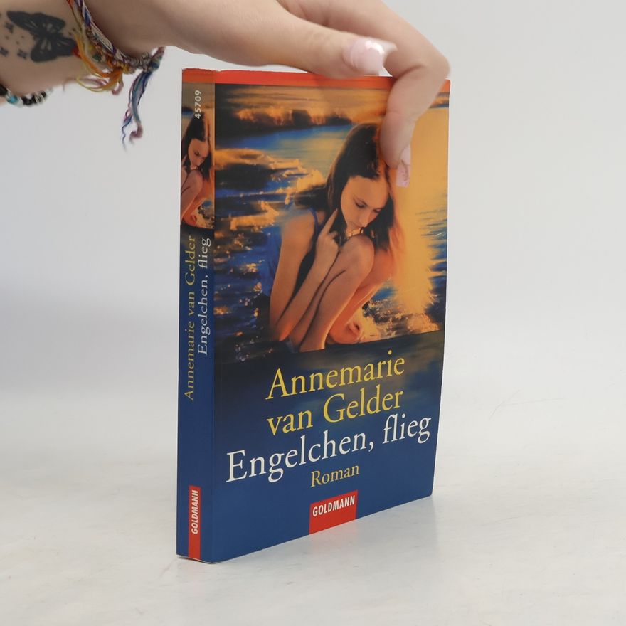 Annemarie van Gelder Engelchen, flieg