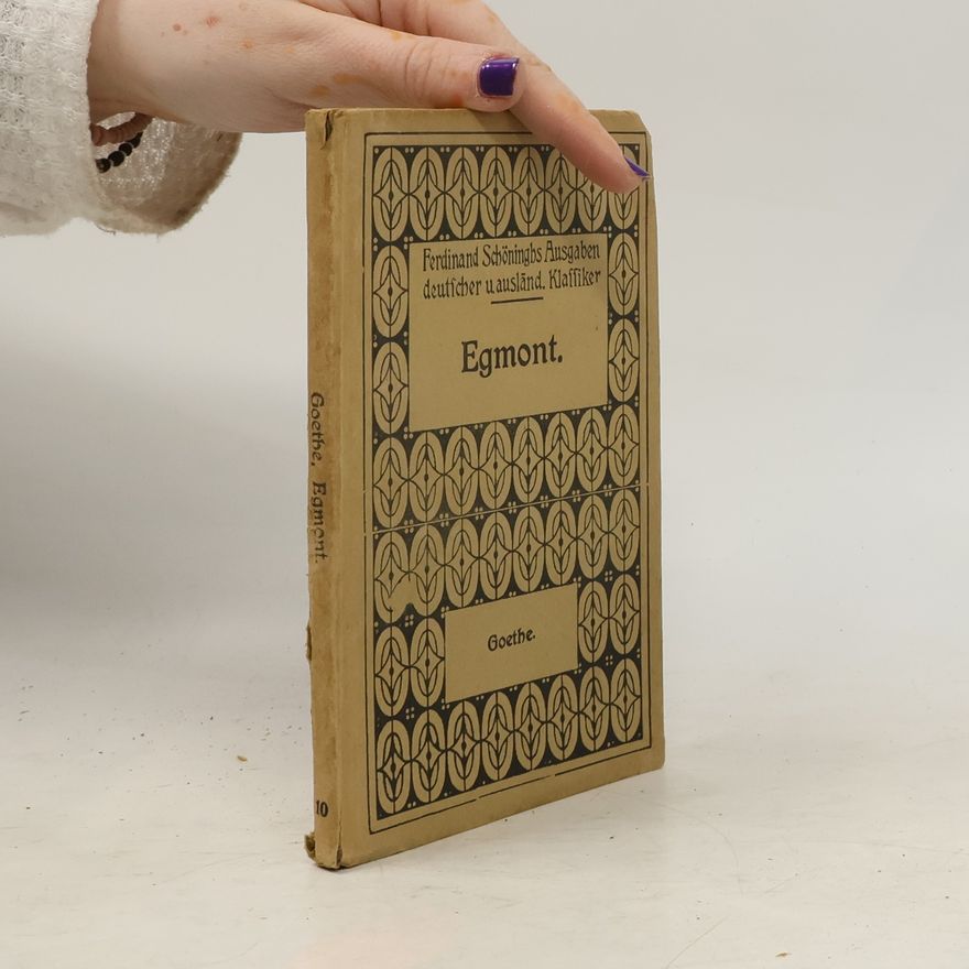 Johann Wolfgang von Goethe Egmont 10
