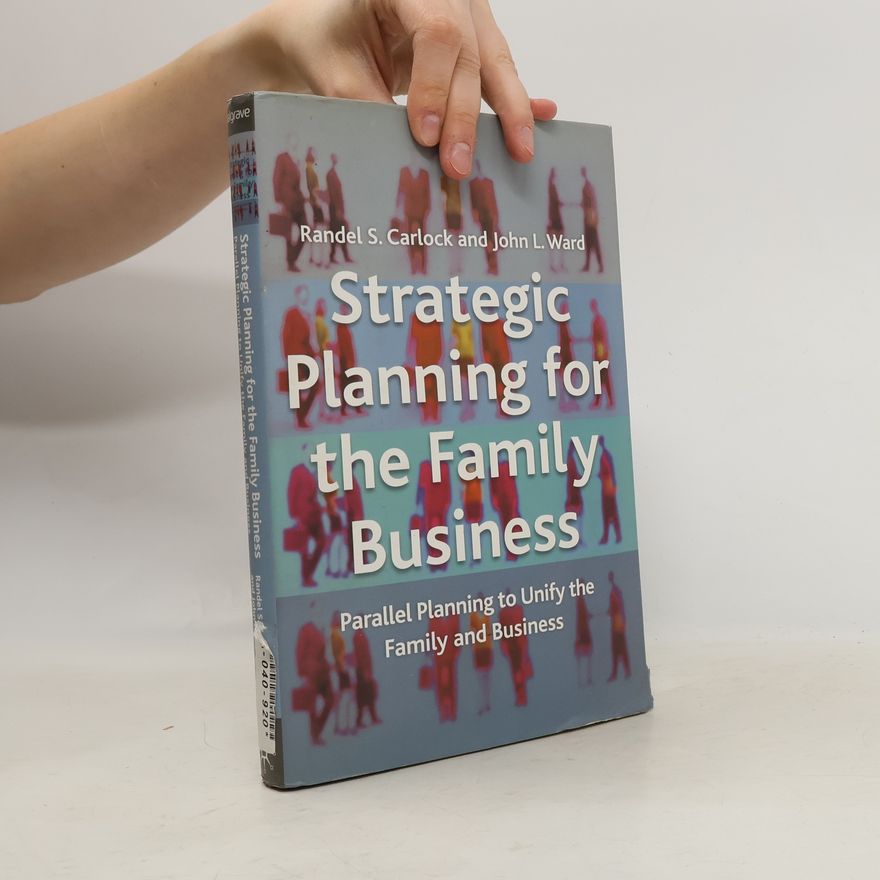 Randel S. Carlock Strategic Planning for the Family Business