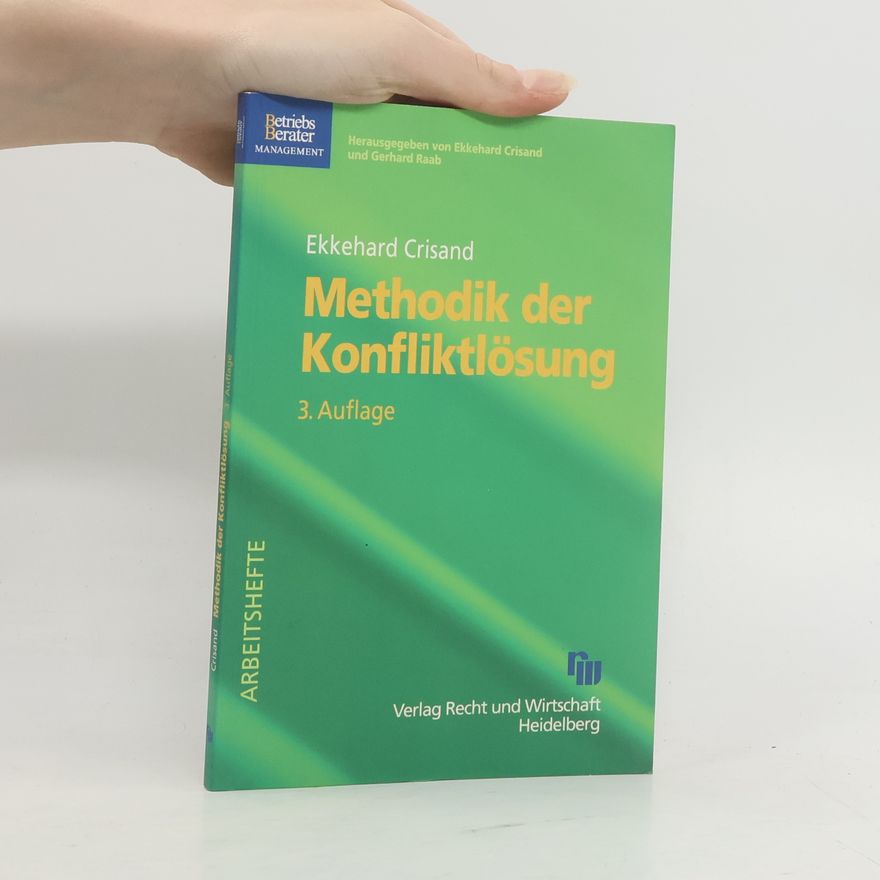 Ekkehard Crisand Methodik der Konfliktlösung