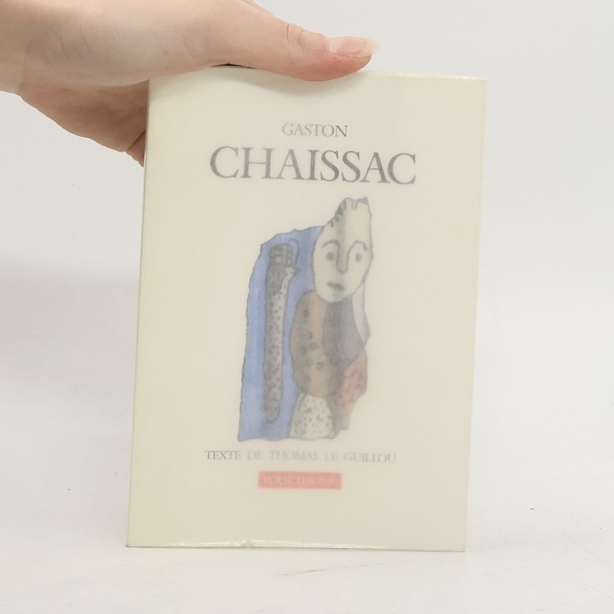 Gaston Chaissac Gaston Chaissac