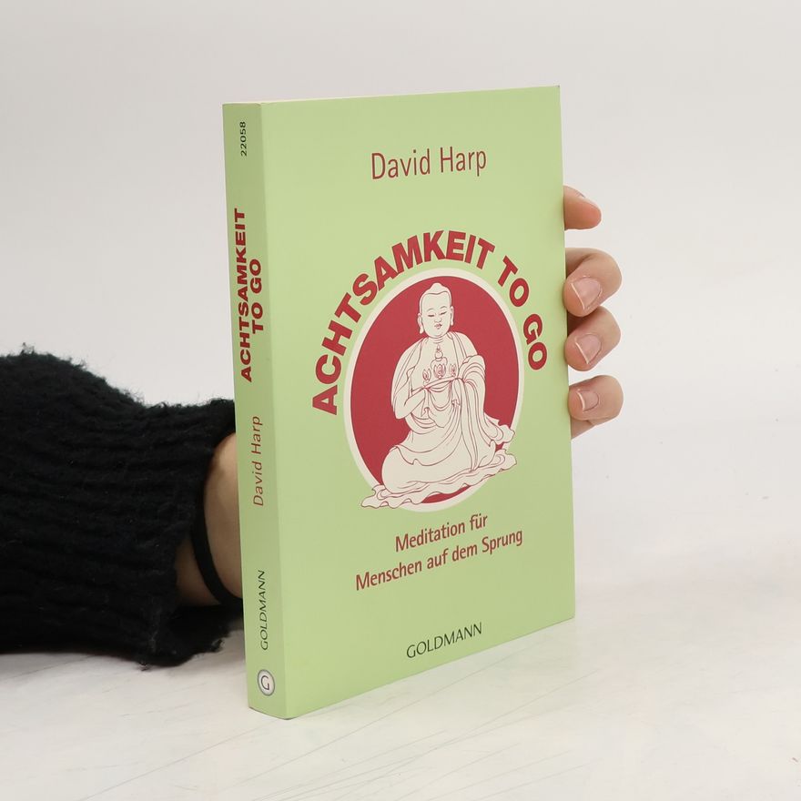 David Harp Achtsamkeit to go