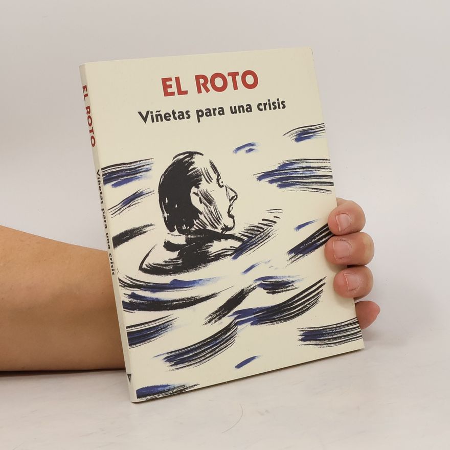 El Roto Viñetas para una crisis