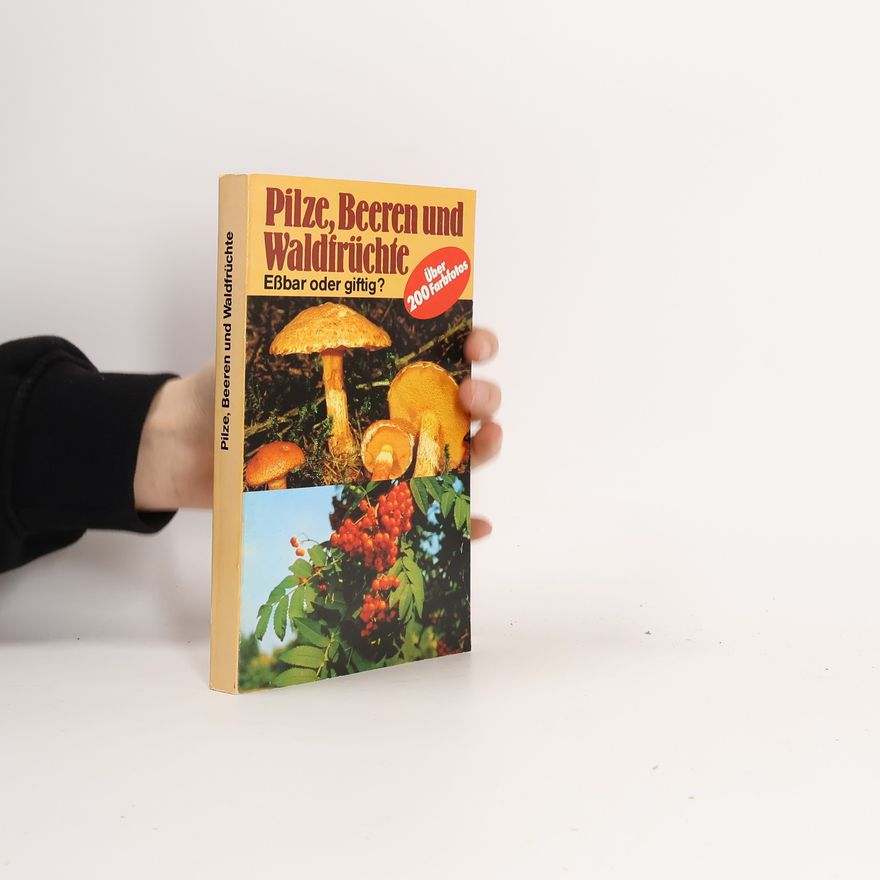 Autorenkollektiv Pilze, Beeren und Waldfrüchte