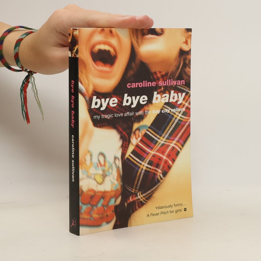 Caroline Sullivan Bye bye baby