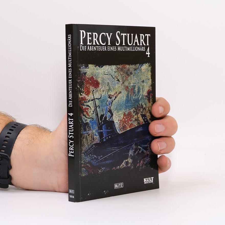 Winfried Martini Percy Stuart. Die Abenteuer eines Multimillionärs 4
