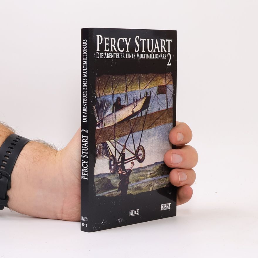 Winfried Martini Percy Stuart. Die Abenteuer eines Multimillionärs 2