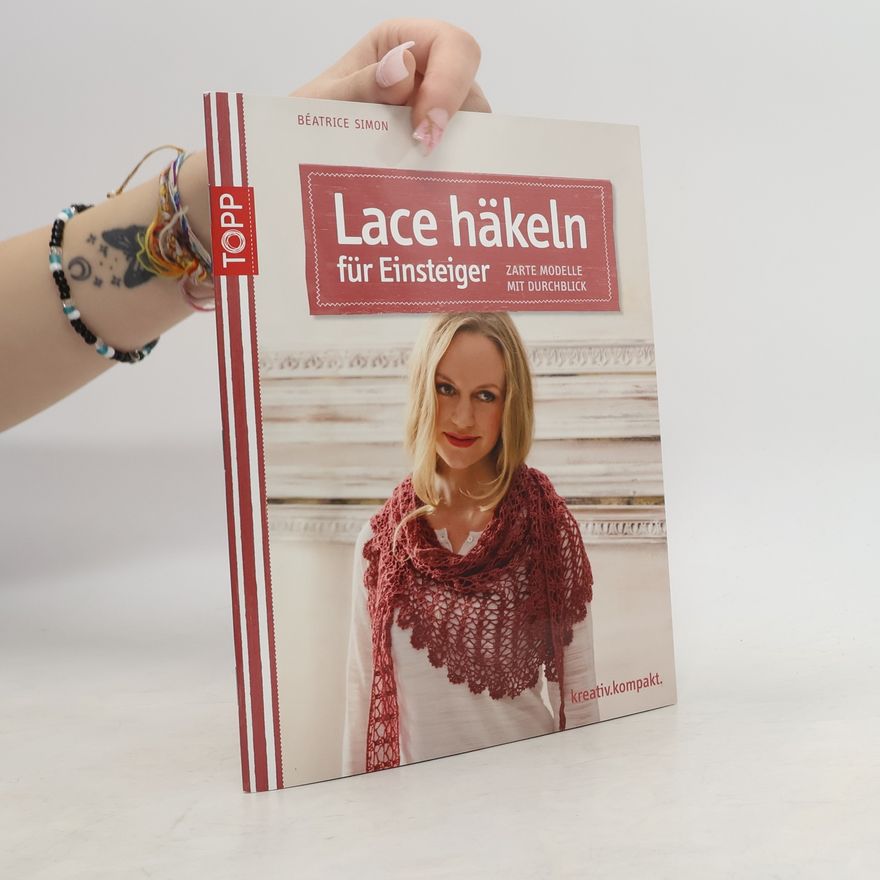 Beatrice Simon Lace häkeln für Einsteiger