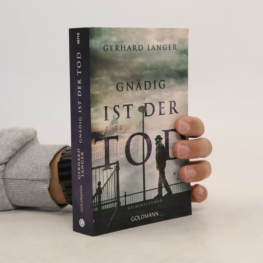 Gerhard Langer Gnädig ist der Tod