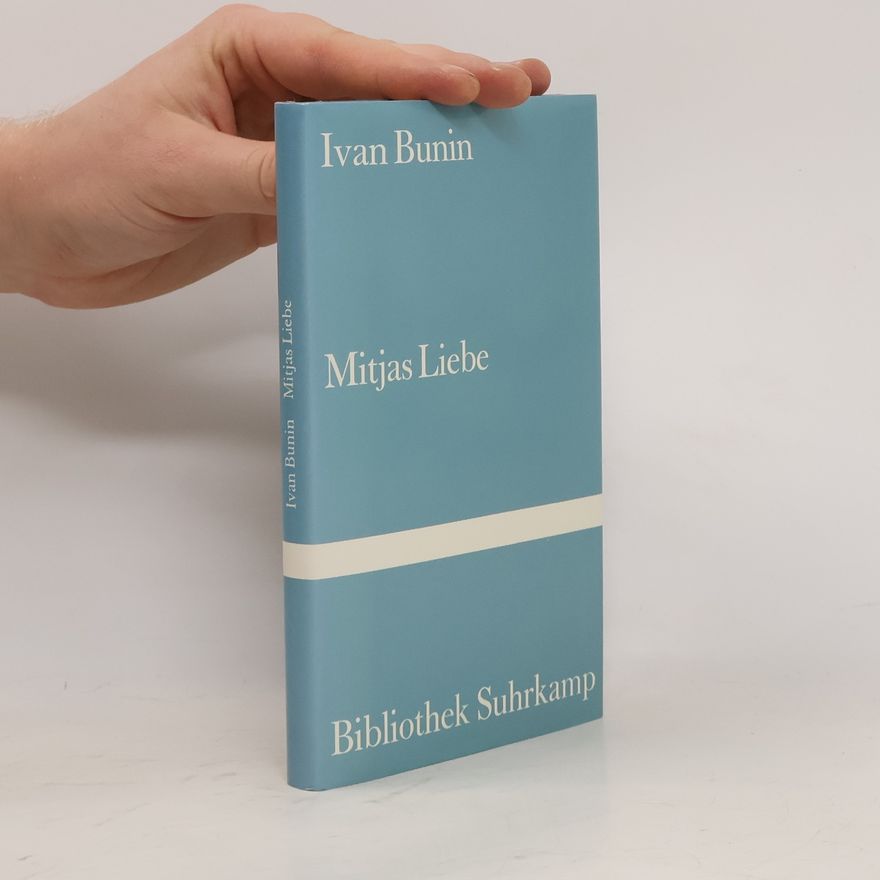 Ivan Bunin Mitjas Liebe