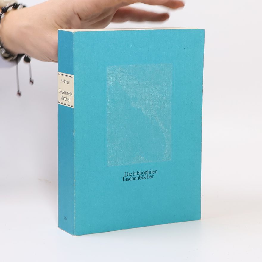 Hans-Christian Andersen Gesammelte Märchen
