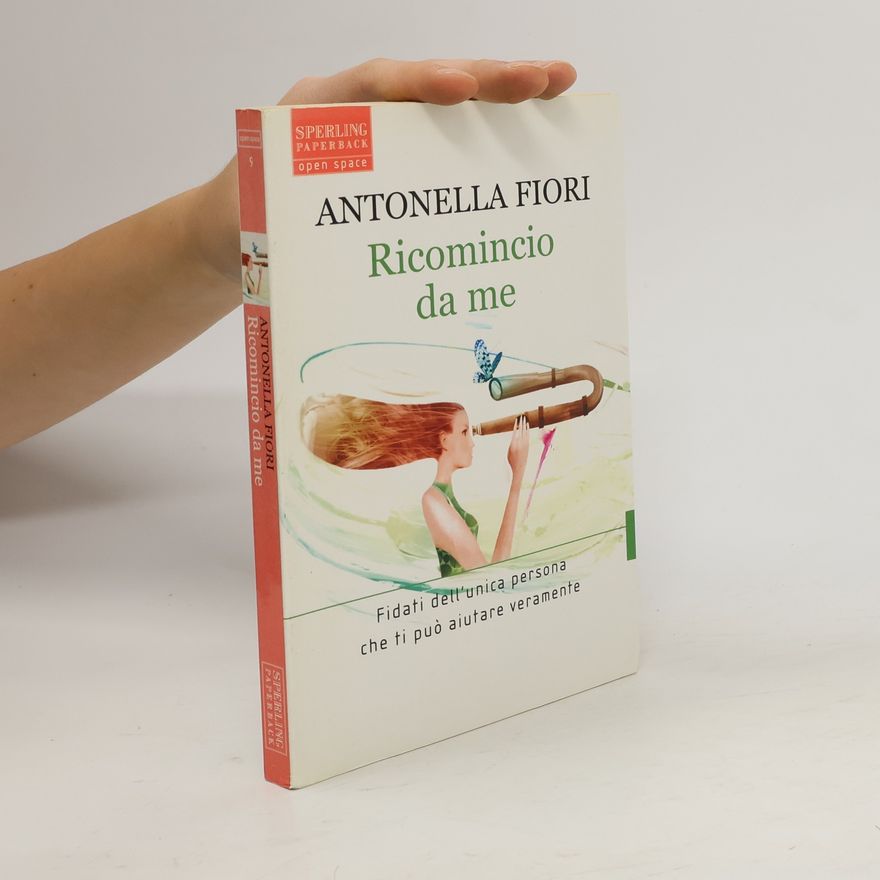 Antonella Fiori Ricomincio da me
