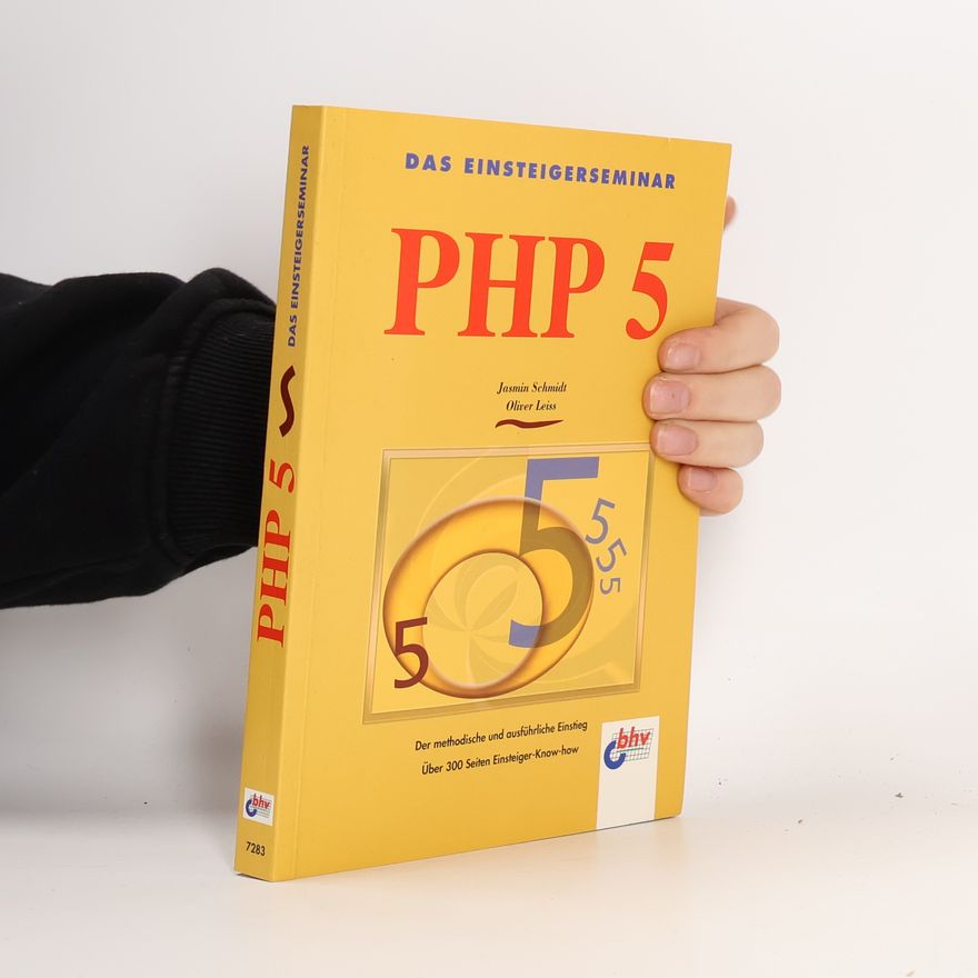 Jasmin Schmidt Das Einsteigerseminar PHP 5