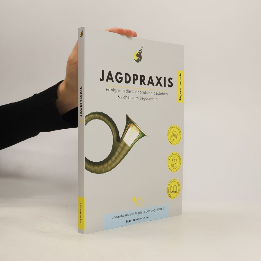 Autorenkollektiv Jägerschmiede Lernhefte. Jagdpraxis