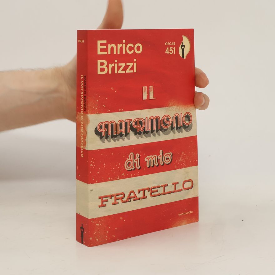 Enrico Brizzi Il matrimonio di mio fratello