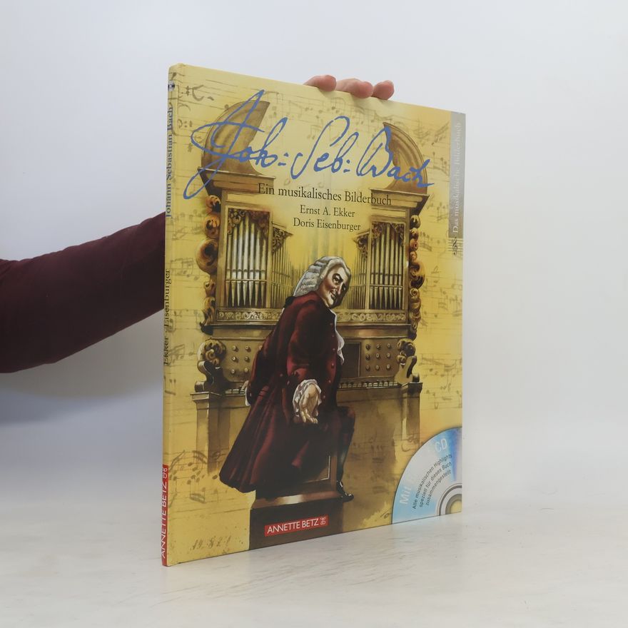 Ernst A. Ekker Johann Sebastian Bach, m. CD-Audio