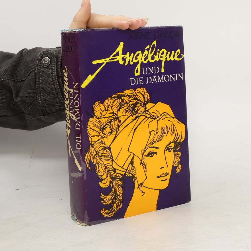 Anne Golon Angelique und die Dämonin