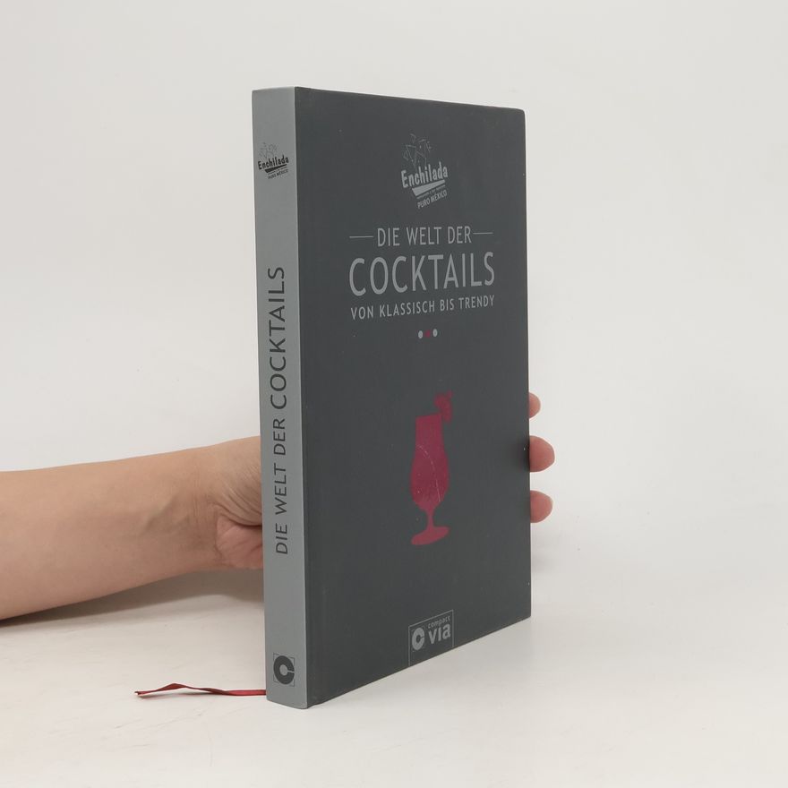 Matthias Feldbaum Enchilada - Die Welt der Cocktails