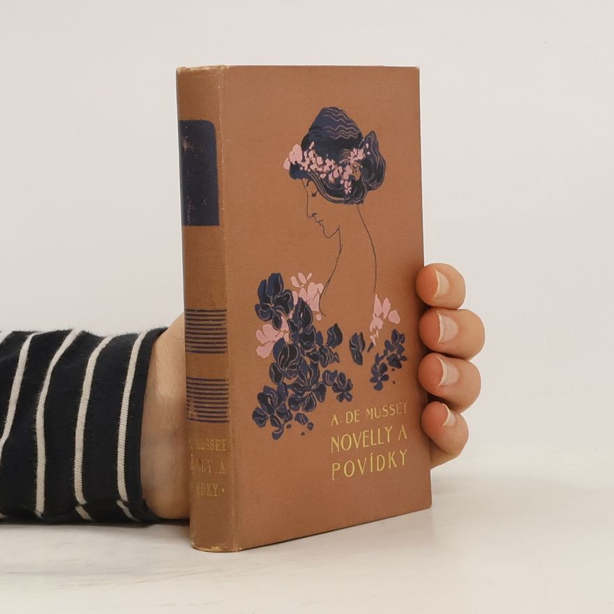 Alfred de Musset Novelly a povídky. Svazek první. Dvě milenky, Povídka bílého kosa (2 díla v 1 svazku)