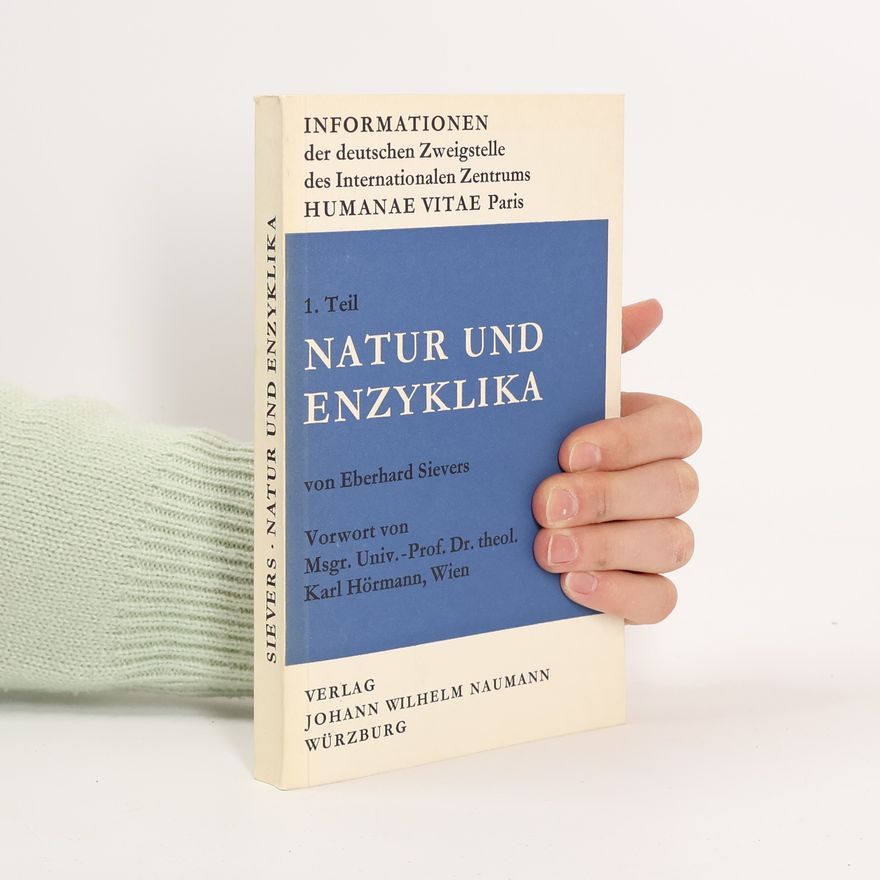 Eberhard Sievers Natur und Enzyklika