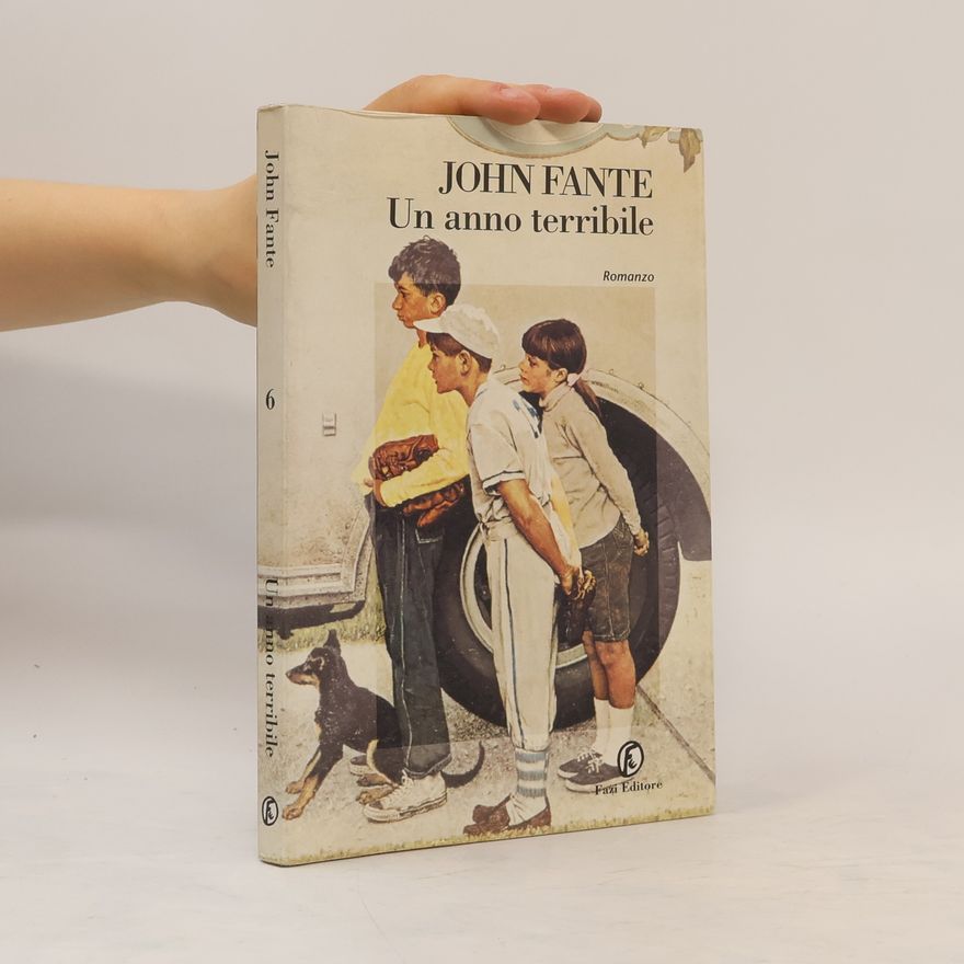 John Fante Un anno terribile