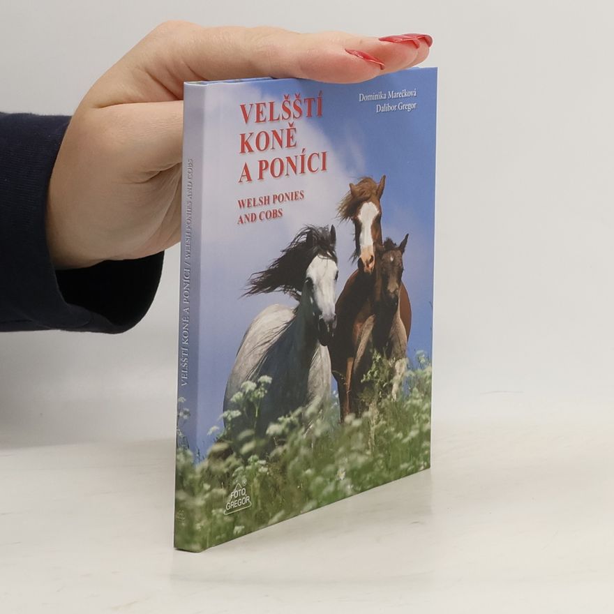 Marečková Dominika Velšští koně a poníci / Welsh Ponies and Cobs