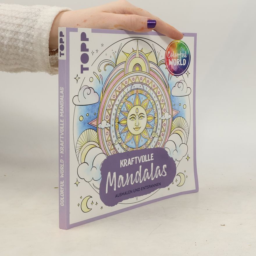 Kathi Hund Colorful World - Kraftvolle Mandalas. Ausmalen & entspannen