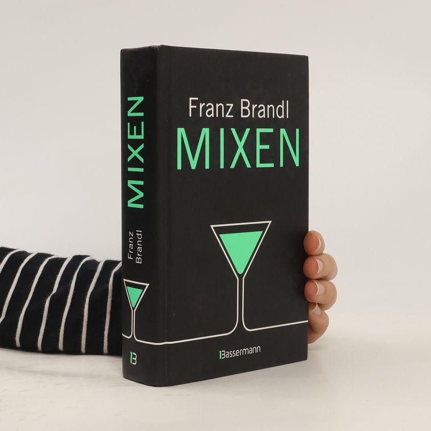 Franz Brandl Mixen