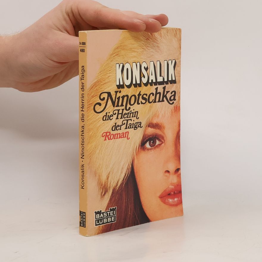 Konsalik Ninotschka Die Herin der Taiga