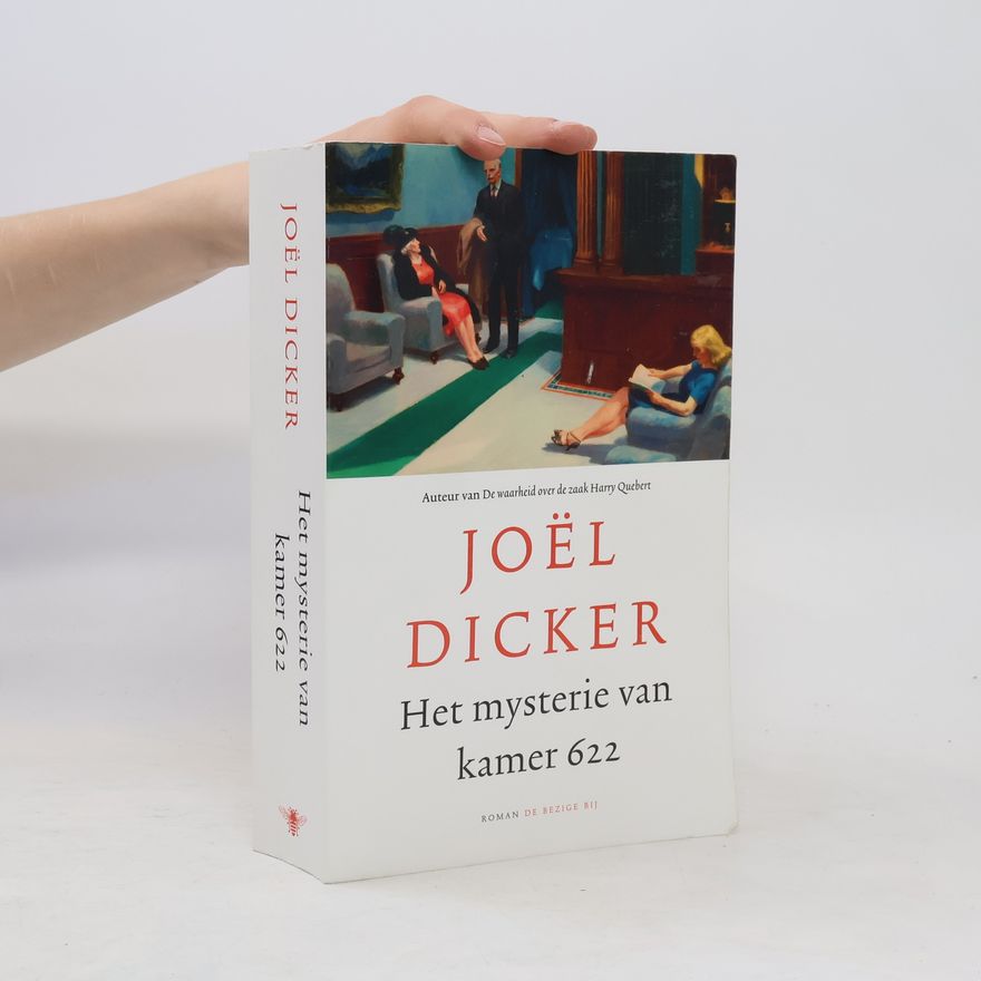 Joël Dicker Het mysterie van kamer 622