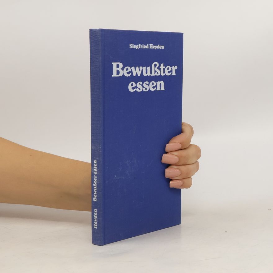 Siegfried Heyden Bewußter essen