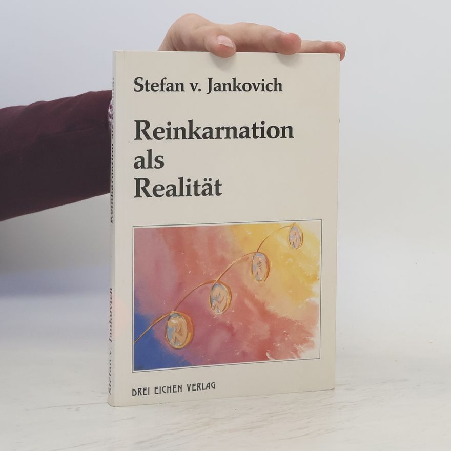 Stefan v. Jankovich Reinkarnation als Realität