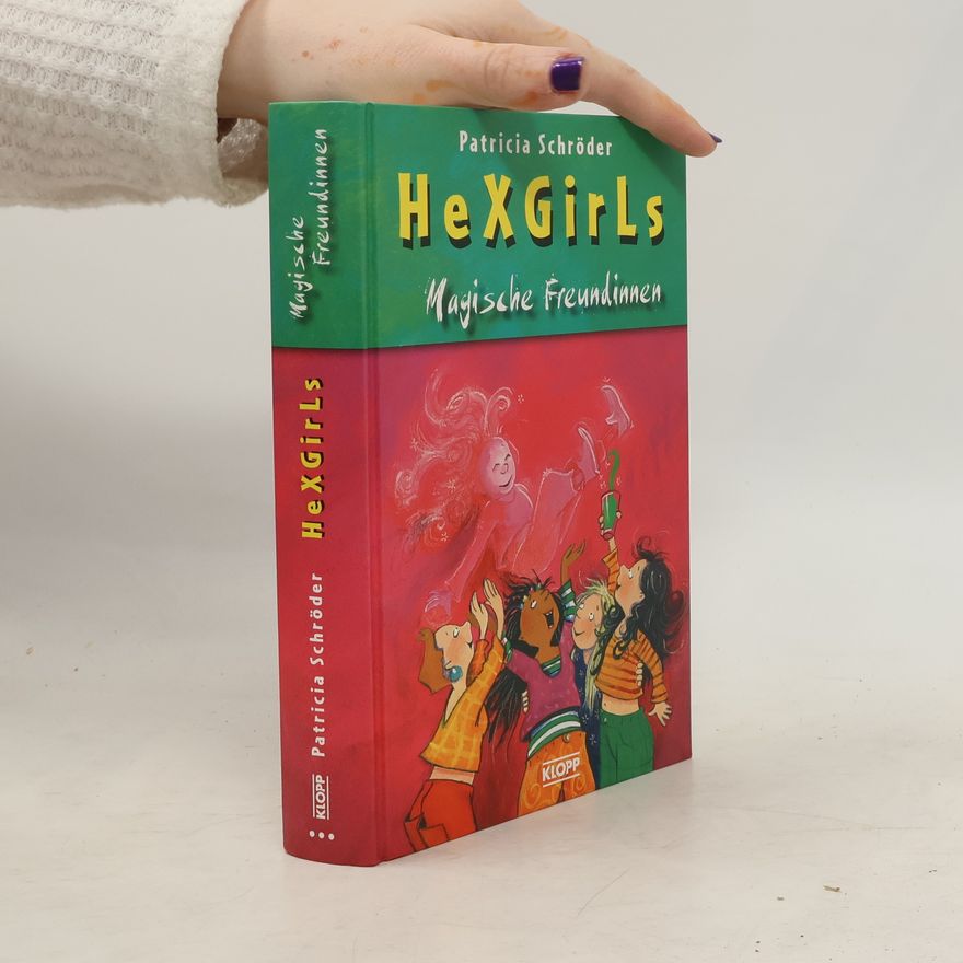 Dagmar Geisler Hexgirls - Magische Freundinnen. Doppelband. Hexgirls - eine magische Clique; Hexgirls auf Klassenfahrt