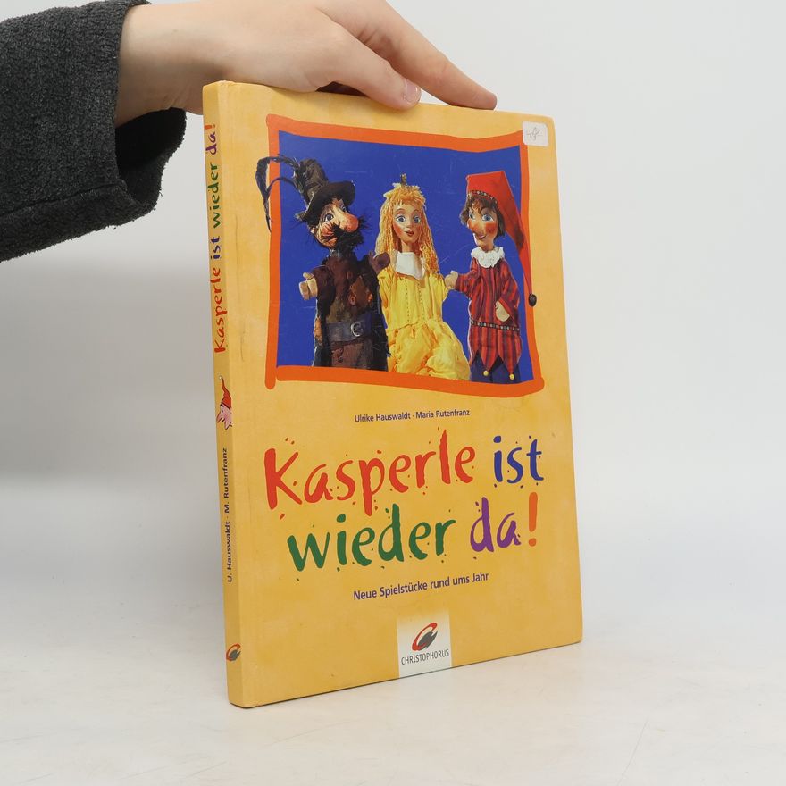 Ulrike Hauswaldt Kasperle ist wieder da!