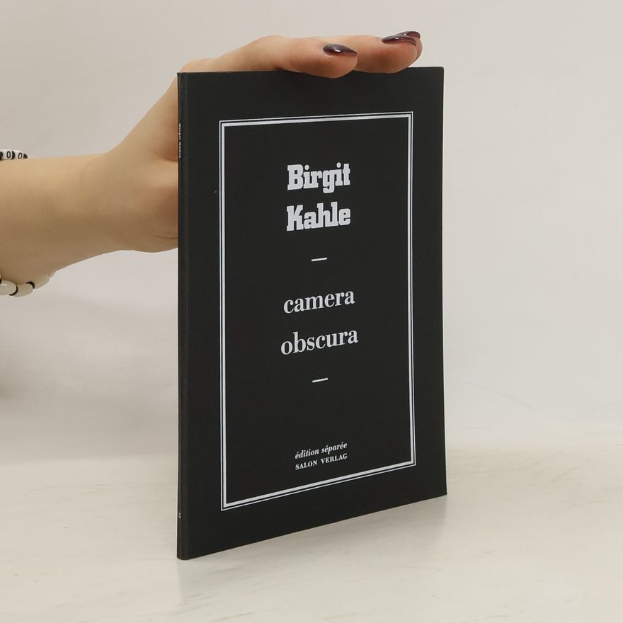 Birgit Kahle Camera obscura