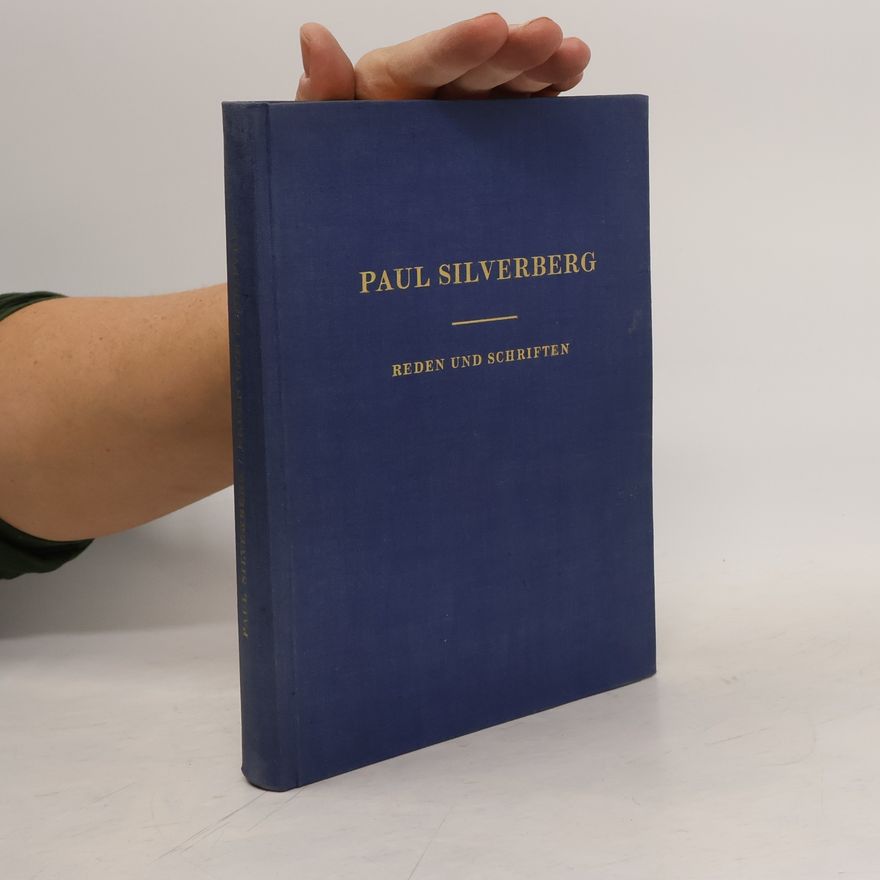 Paul Silverberg Reden und Schriften