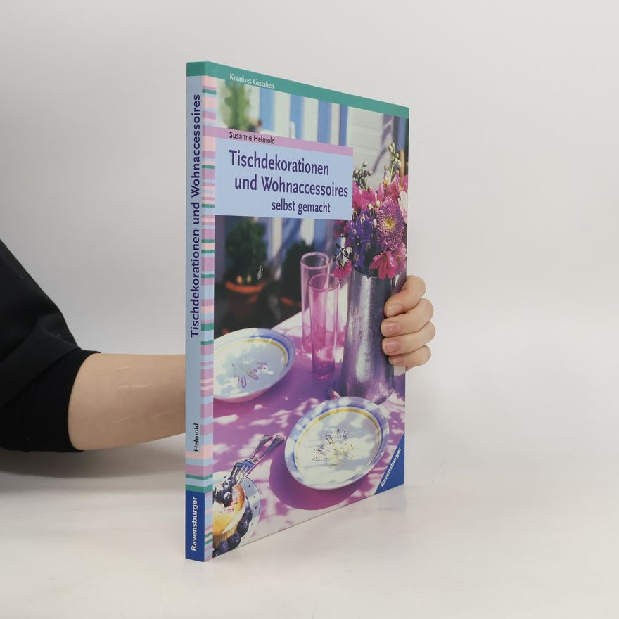 Susanne Helmold Tischdekorationen und Wohnaccessoires selbst gemacht
