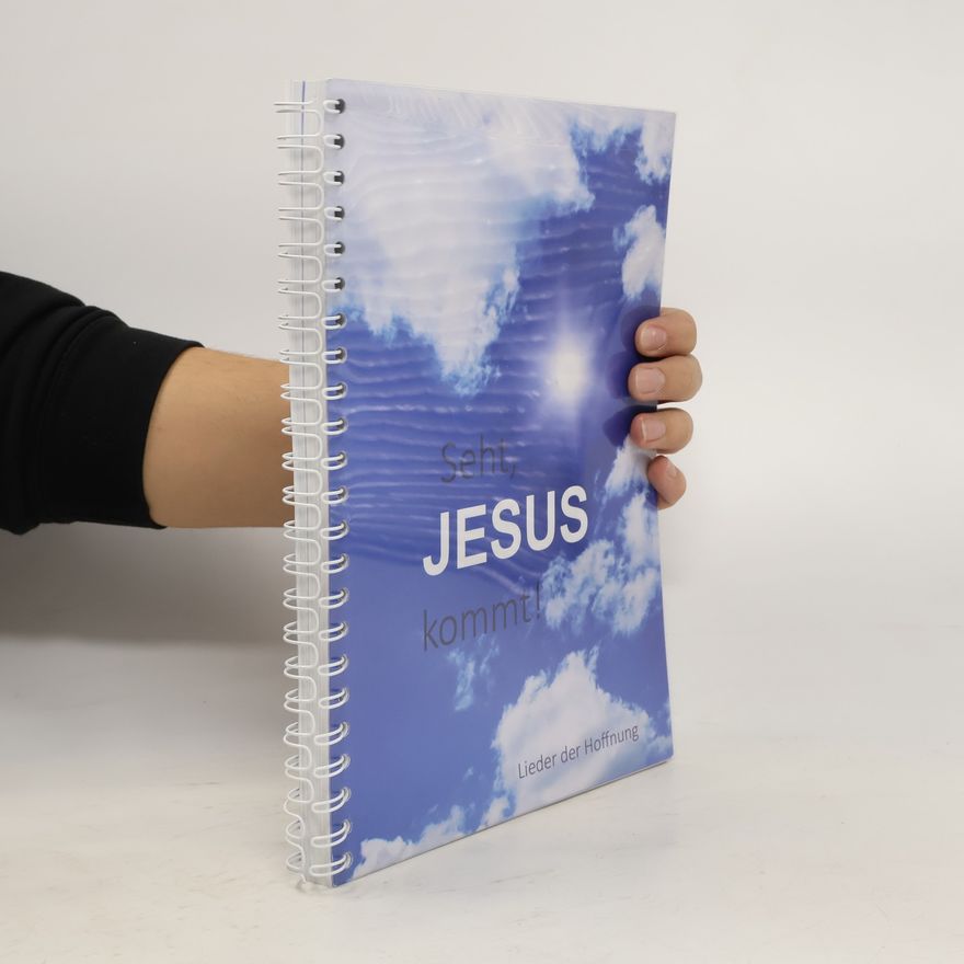 Various authors Seht, Jesus kommt!
