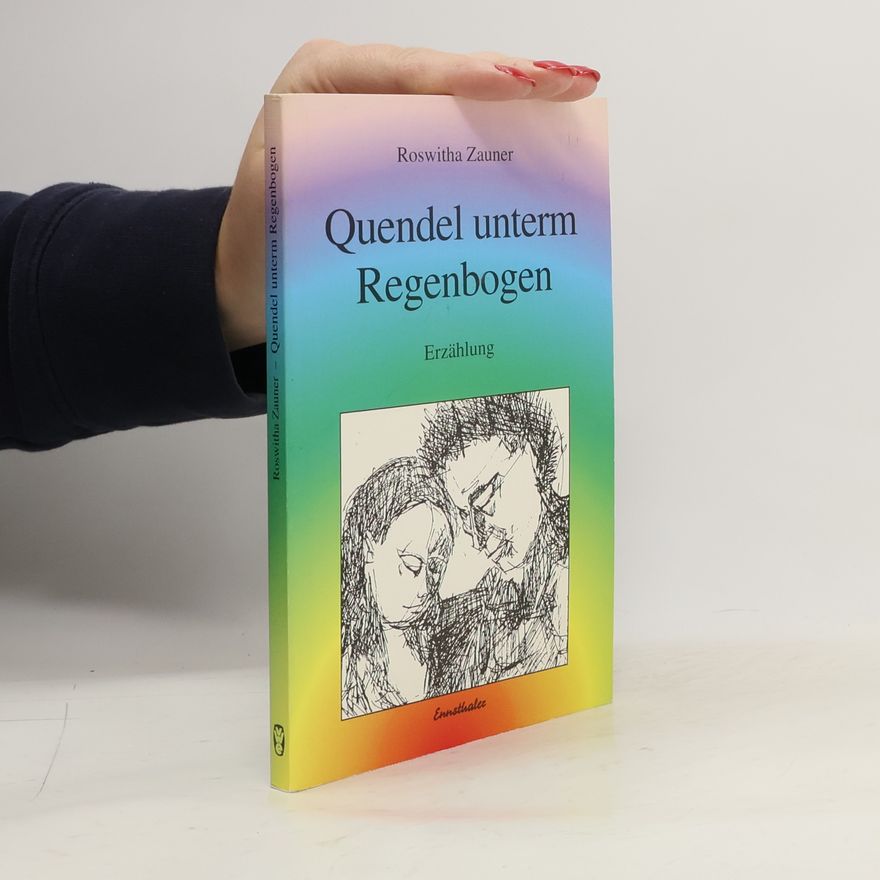 Roswitha Zauner Quendel unterm Regenbogen