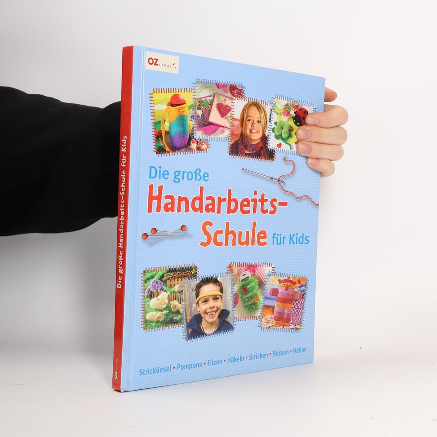 Autorenkollektiv Die große Handarbeits-Schule für Kids