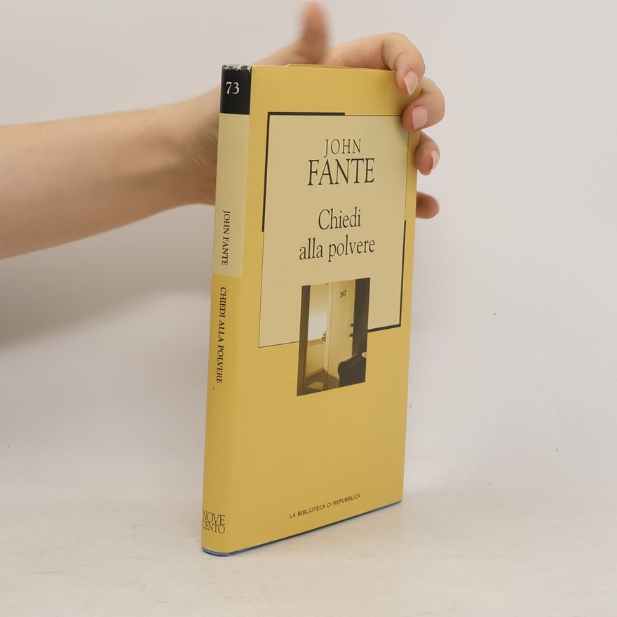 John Fante Chiedi alla polvere