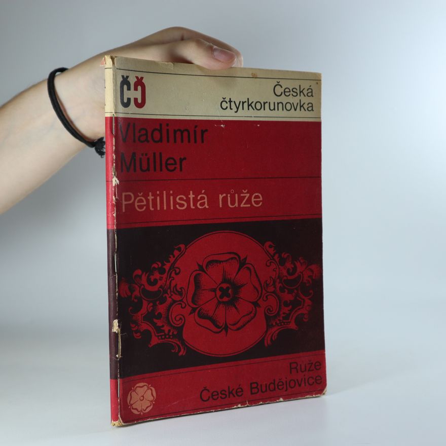 Vladimír Müller Pětilistá růže