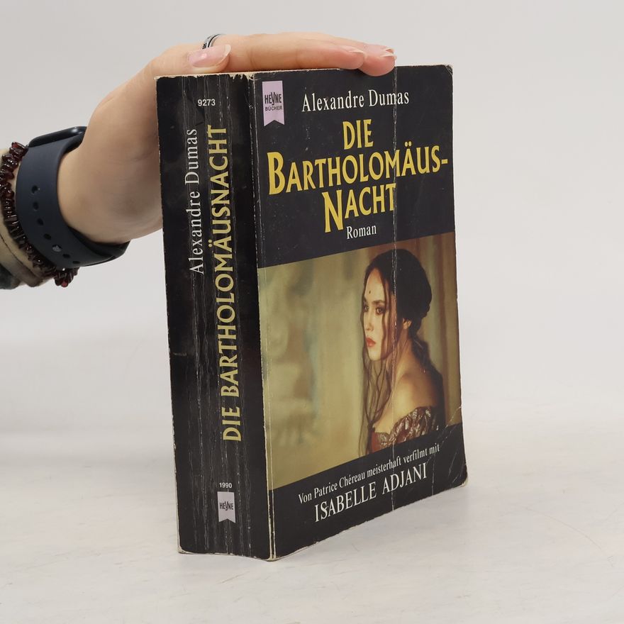 Alexandre Dumas der Ältere Die Bartholomäusnacht