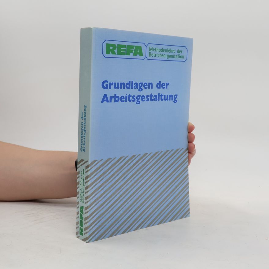 Autorenkollektiv Grundlagen der Arbeitsgestaltung