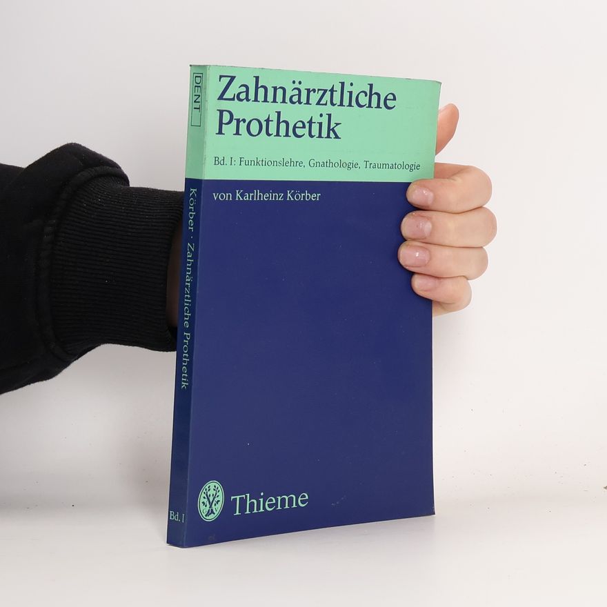 Karlheinz Körber Zahnärztliche Prothetik