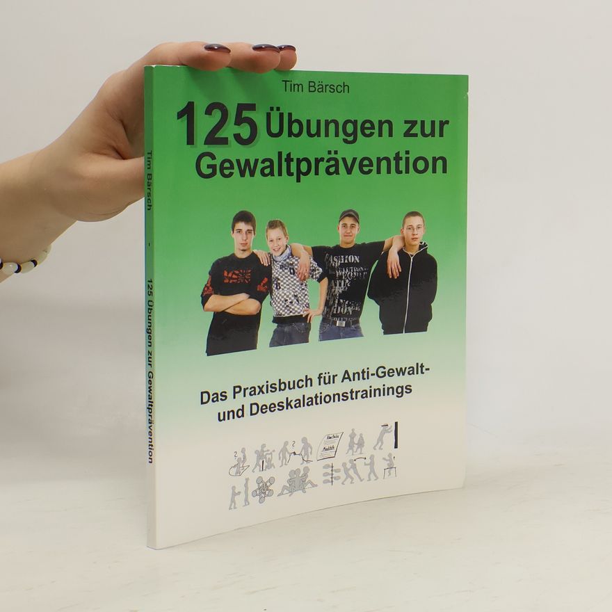 Tim Bärsch 125 Übungen zur Gewaltprävention