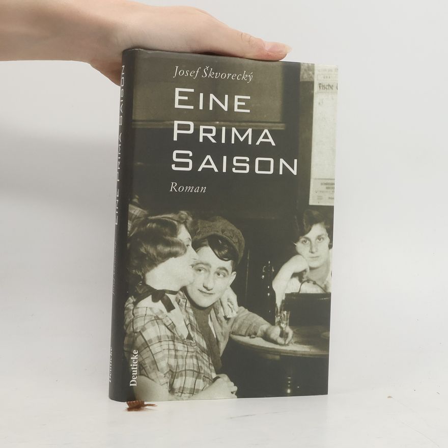 Josef Škvorecký Eine prima Saison