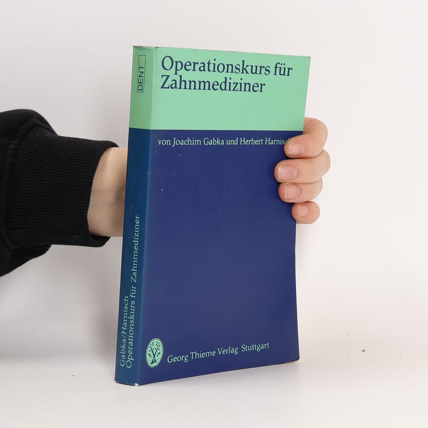 Joachim Gabka Operationskurs für Zahnmediziner